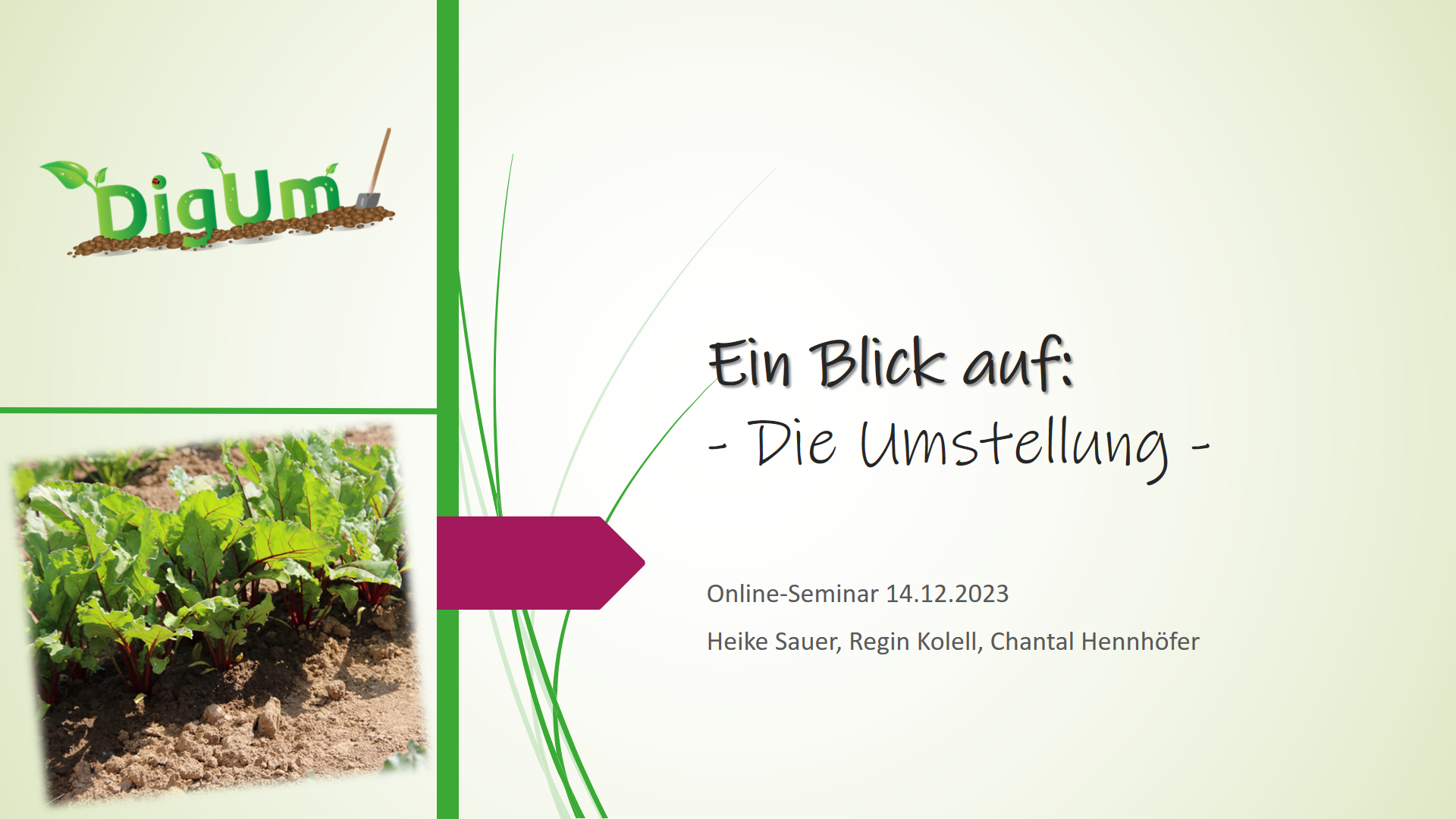 Auf diesem Bild ist die Titelfolie der Präsentation vom 14.12.2023 zum Thema Die Umstellung auf ökologischen Gartenbau zu sehen